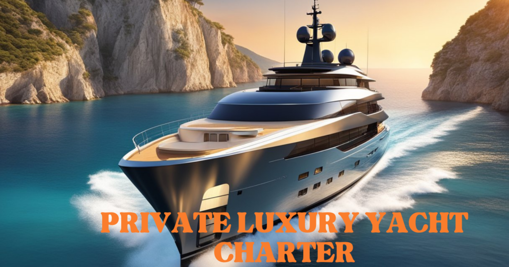 Private Luxury Yacht Charter – Tips on Experiencing the Most Sought After Yachting Trip Within Italy